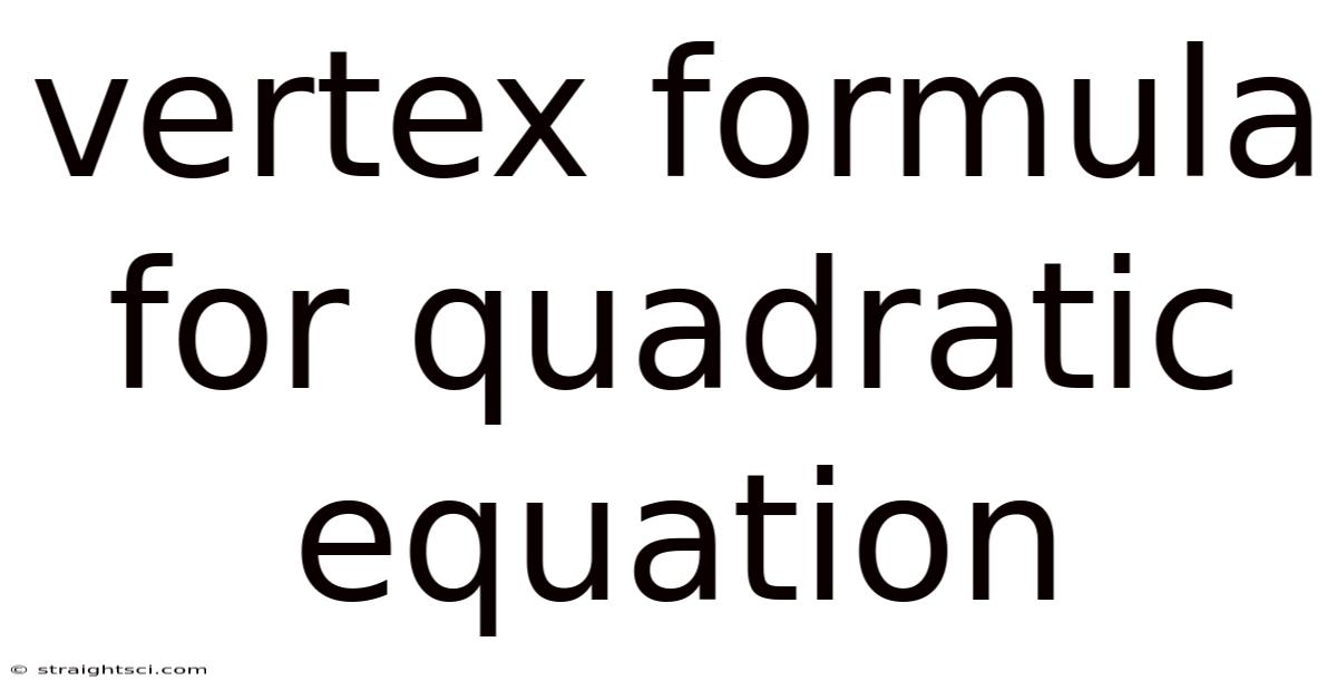 Vertex Formula For Quadratic Equation