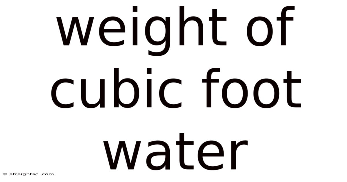 Weight Of Cubic Foot Water