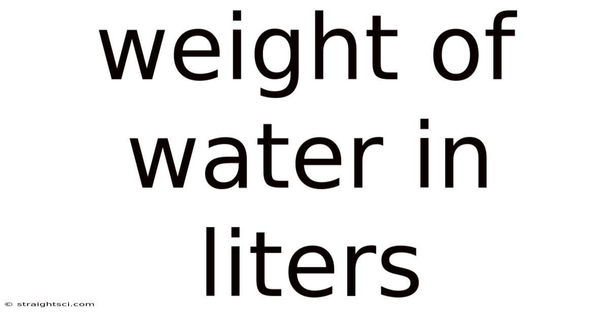 Weight Of Water In Liters