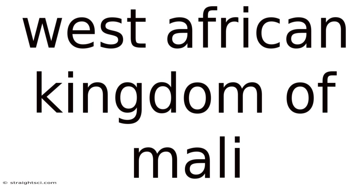 West African Kingdom Of Mali