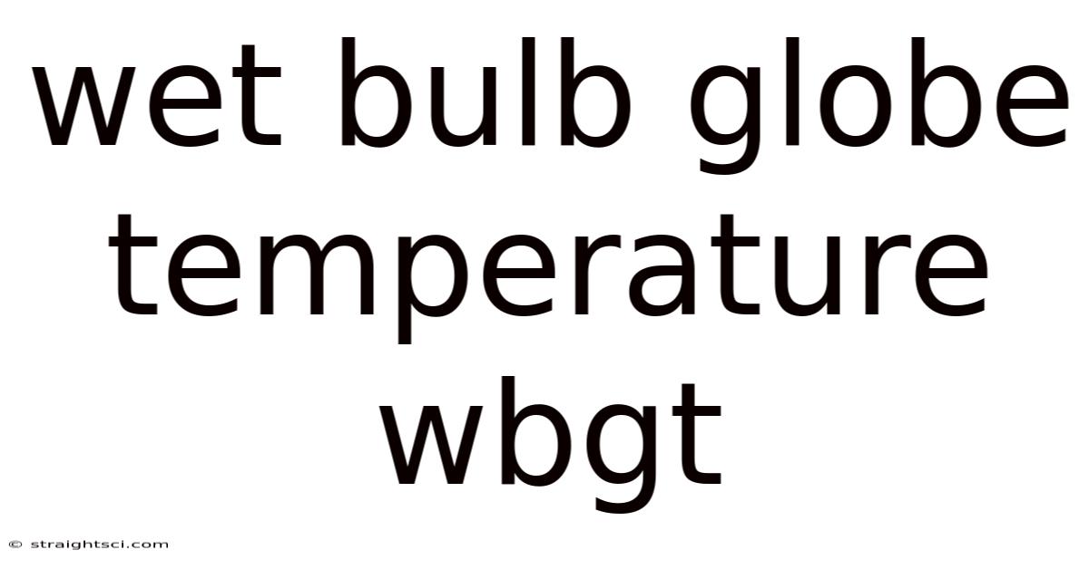 Wet Bulb Globe Temperature Wbgt