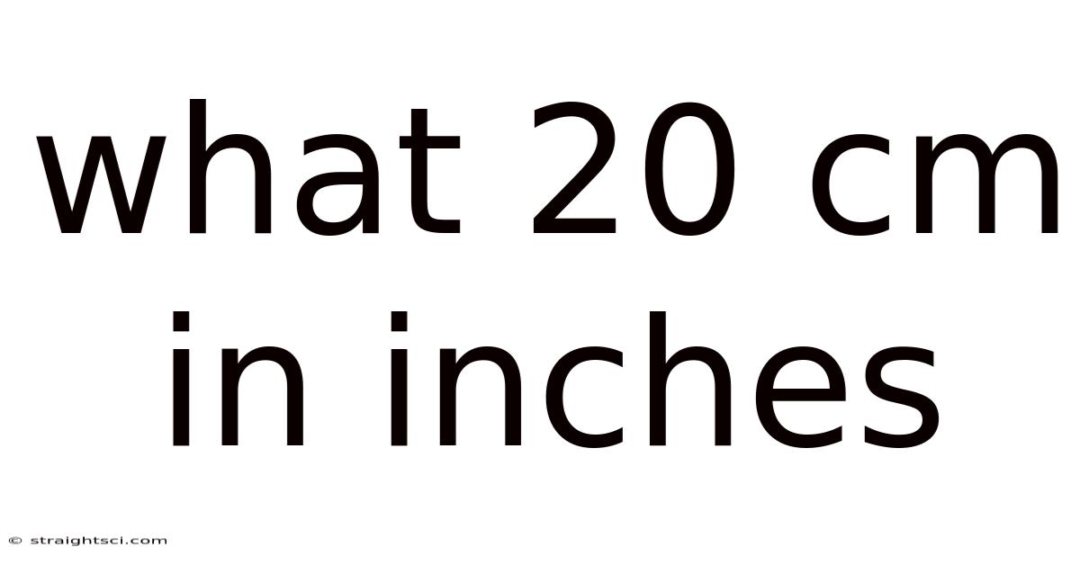 What 20 Cm In Inches
