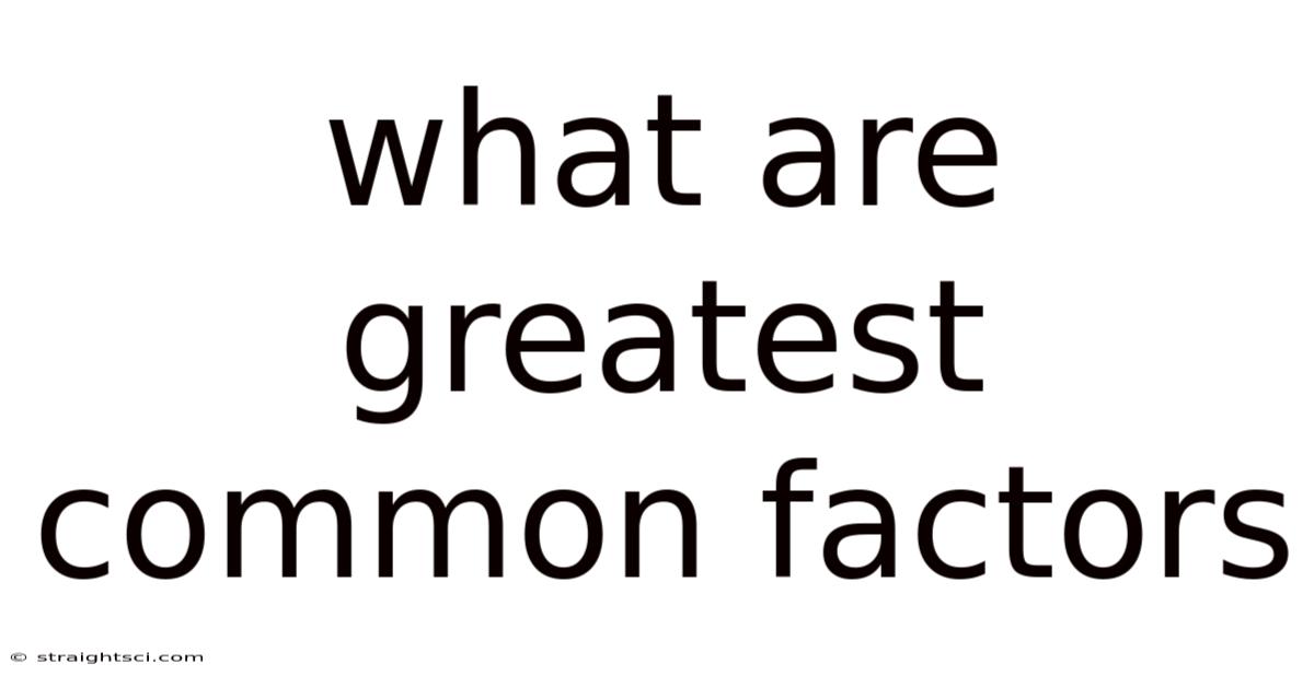 What Are Greatest Common Factors