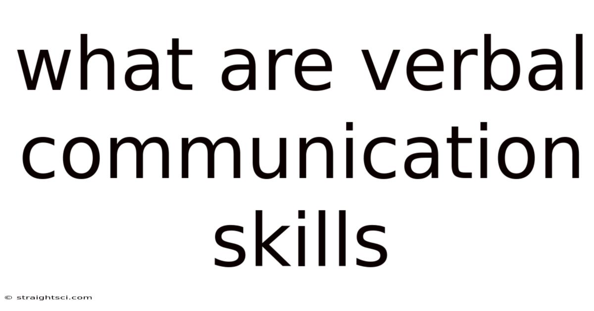 What Are Verbal Communication Skills