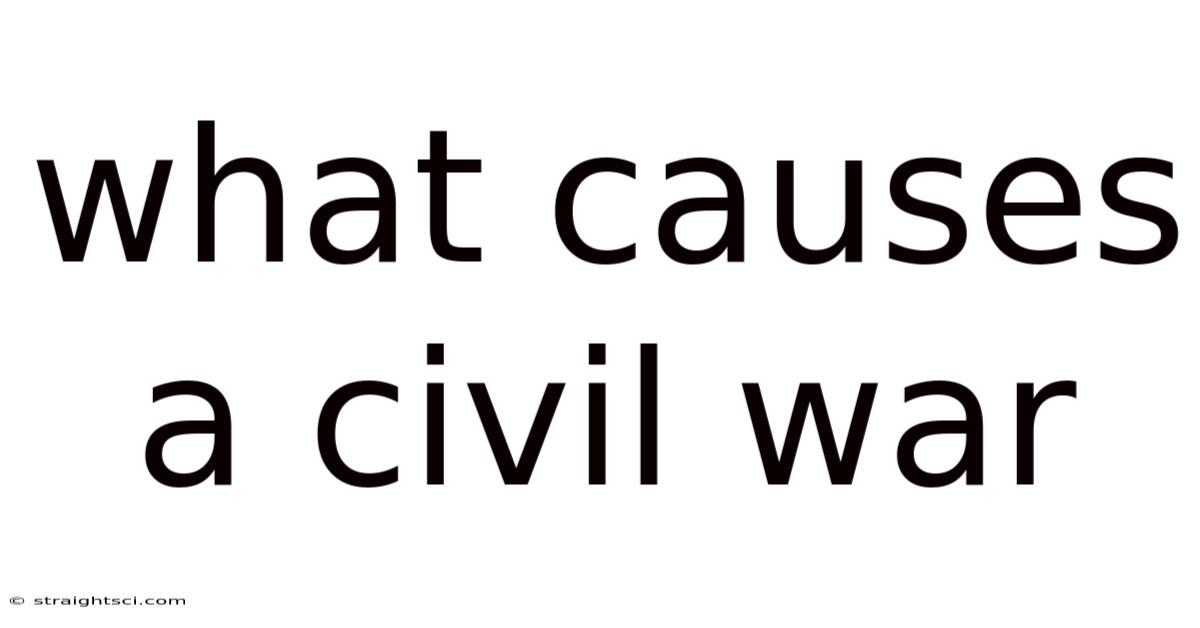 What Causes A Civil War