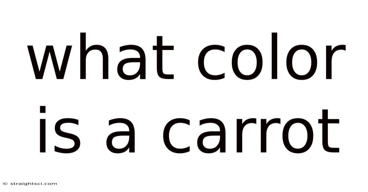 What Color Is A Carrot