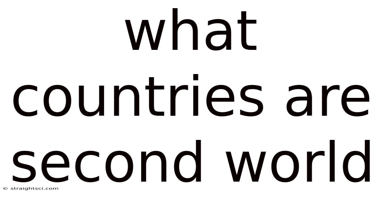 What Countries Are Second World