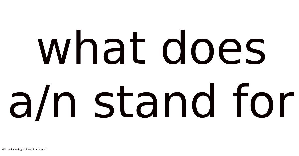 What Does A/n Stand For