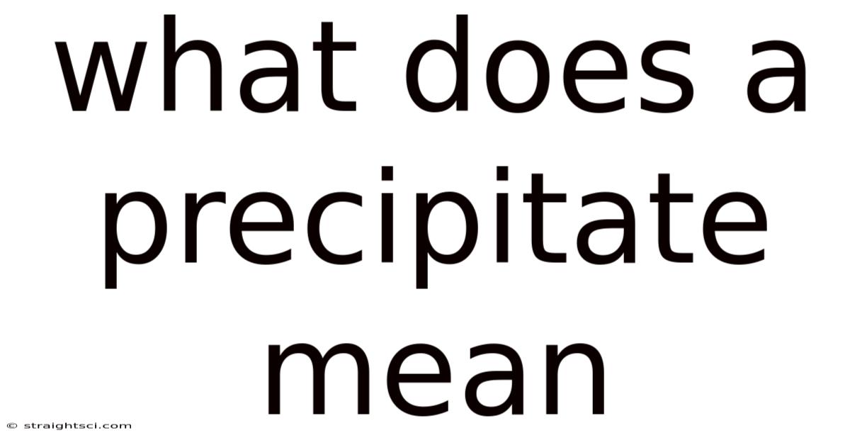 What Does A Precipitate Mean