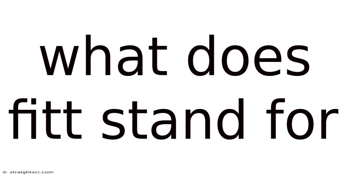 What Does Fitt Stand For