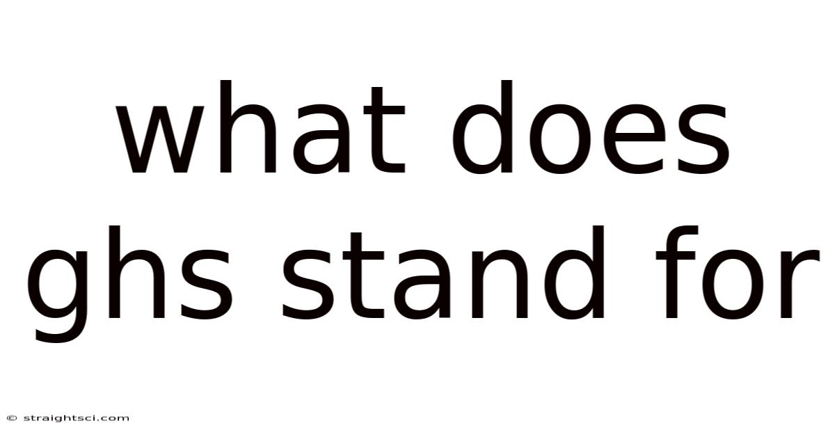 What Does Ghs Stand For
