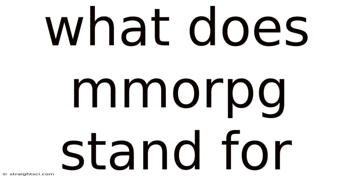 What Does Mmorpg Stand For