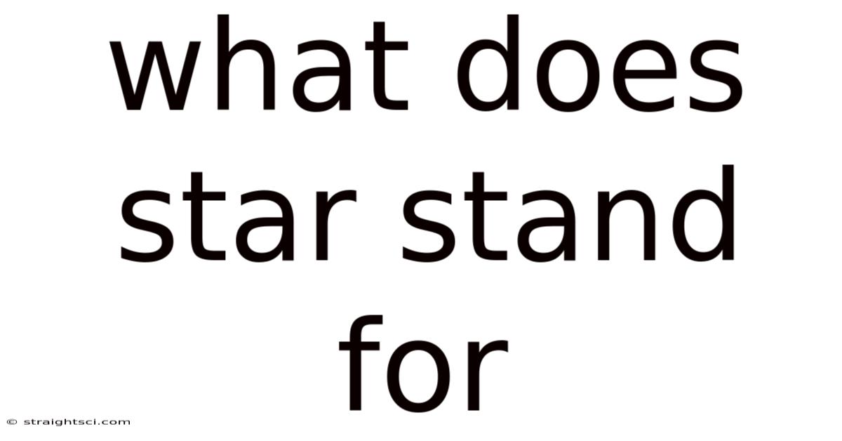 What Does Star Stand For
