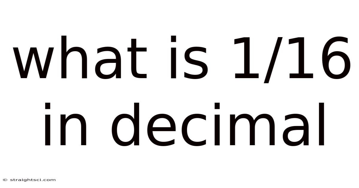 What Is 1/16 In Decimal
