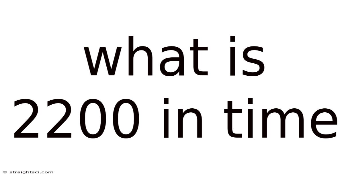 What Is 2200 In Time