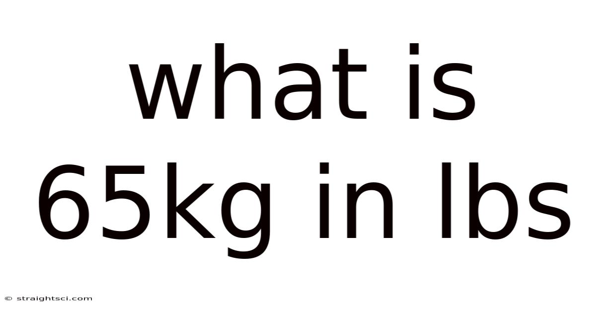 What Is 65kg In Lbs