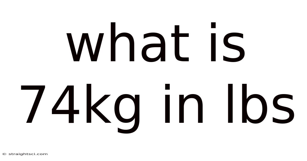 What Is 74kg In Lbs
