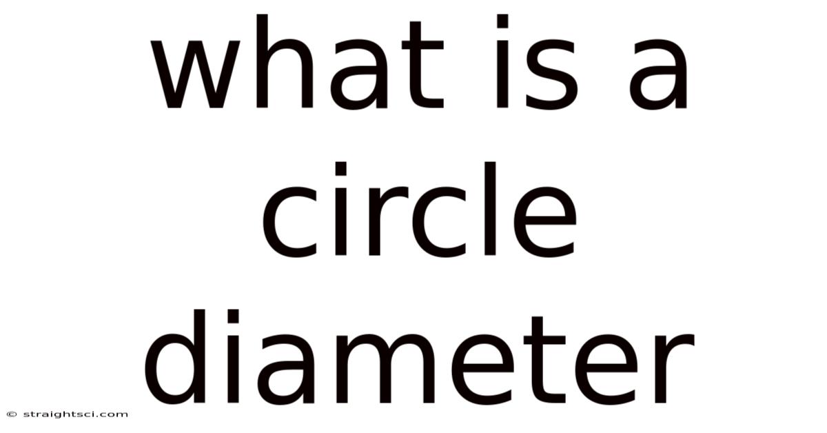 What Is A Circle Diameter
