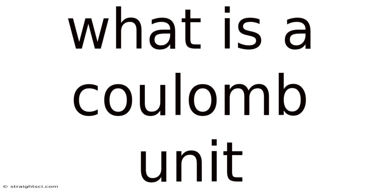 What Is A Coulomb Unit