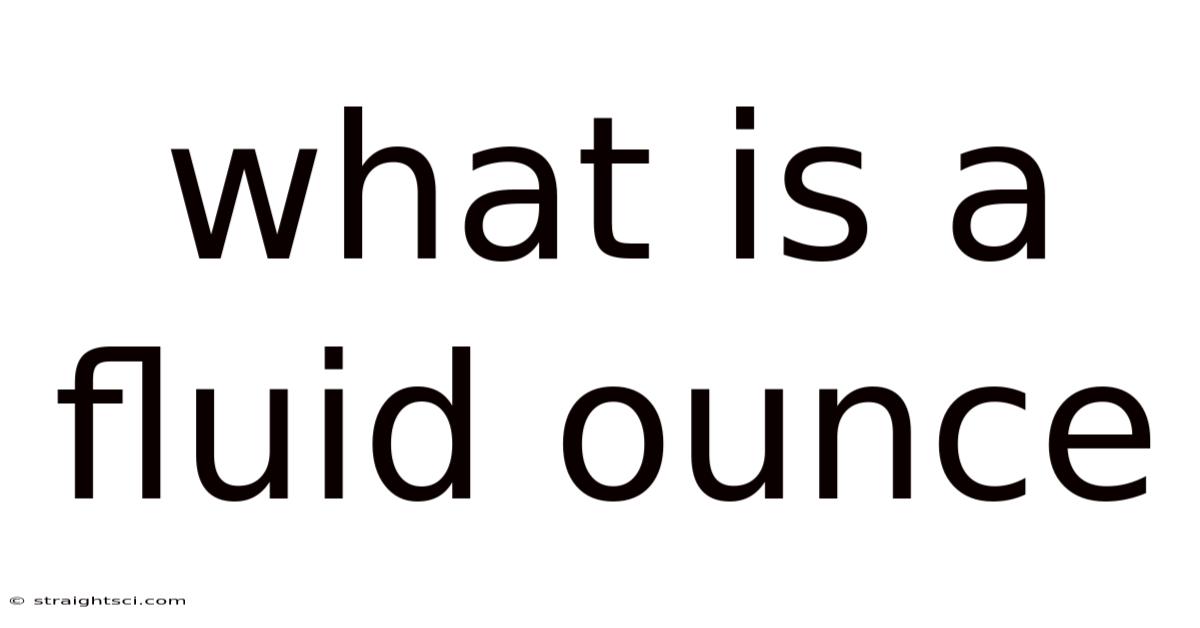 What Is A Fluid Ounce