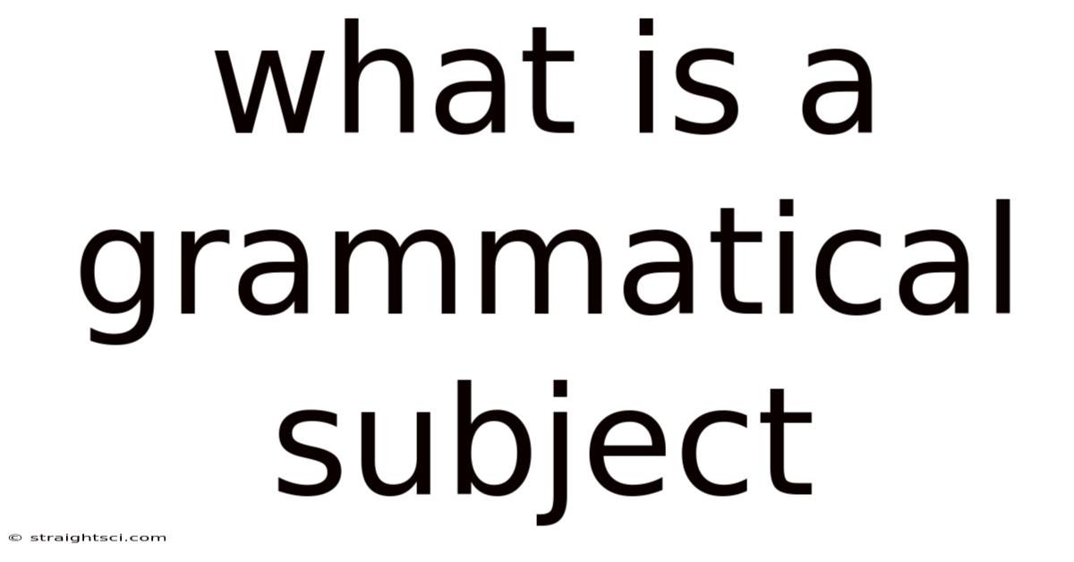 What Is A Grammatical Subject