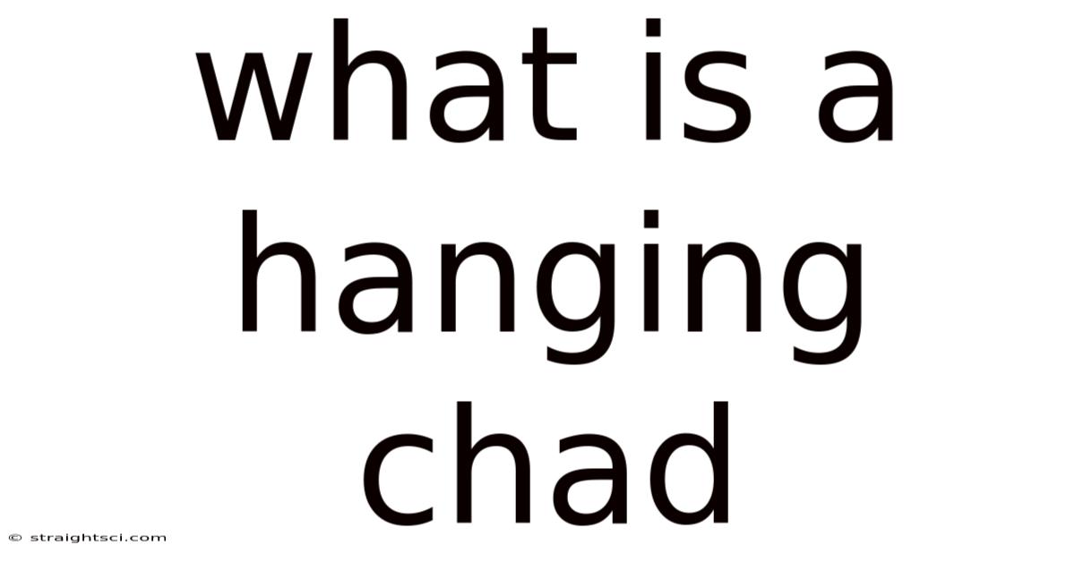 What Is A Hanging Chad