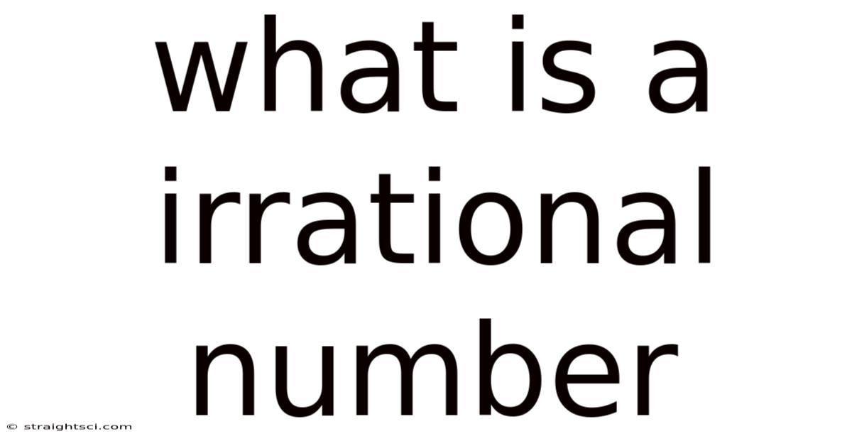 What Is A Irrational Number