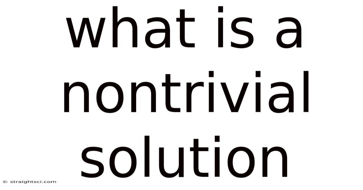 What Is A Nontrivial Solution