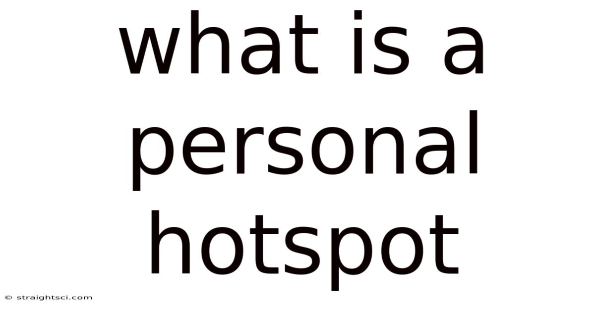 What Is A Personal Hotspot