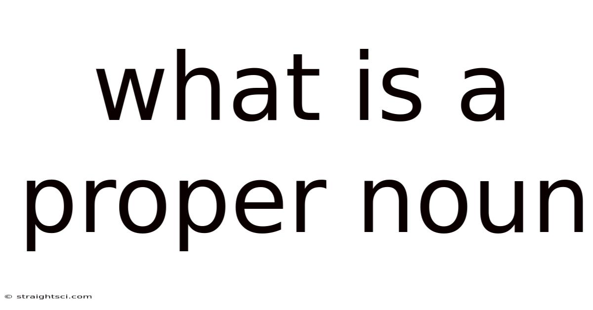 What Is A Proper Noun