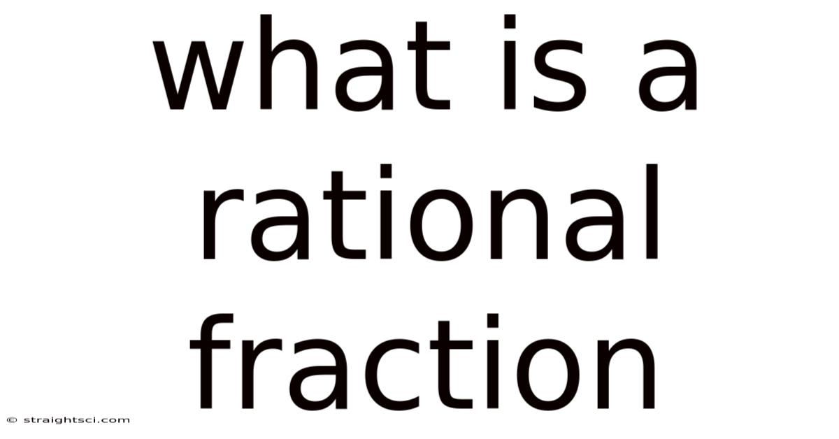 What Is A Rational Fraction
