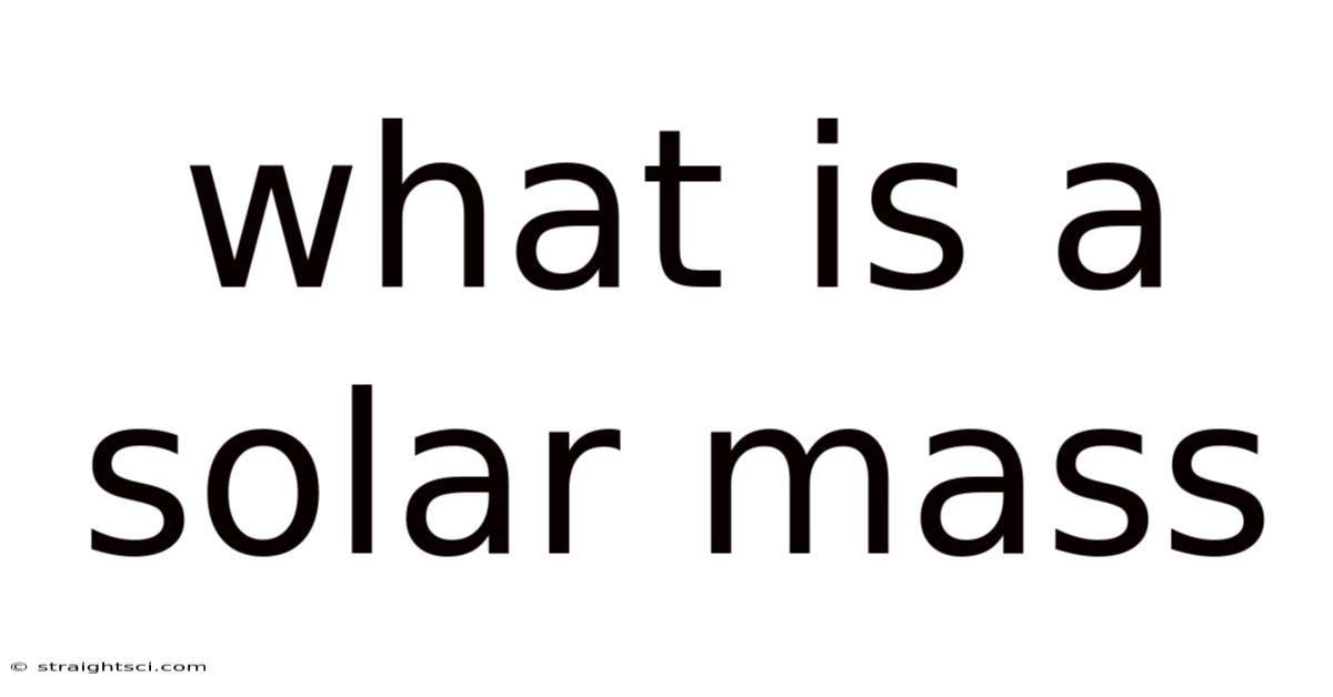 What Is A Solar Mass