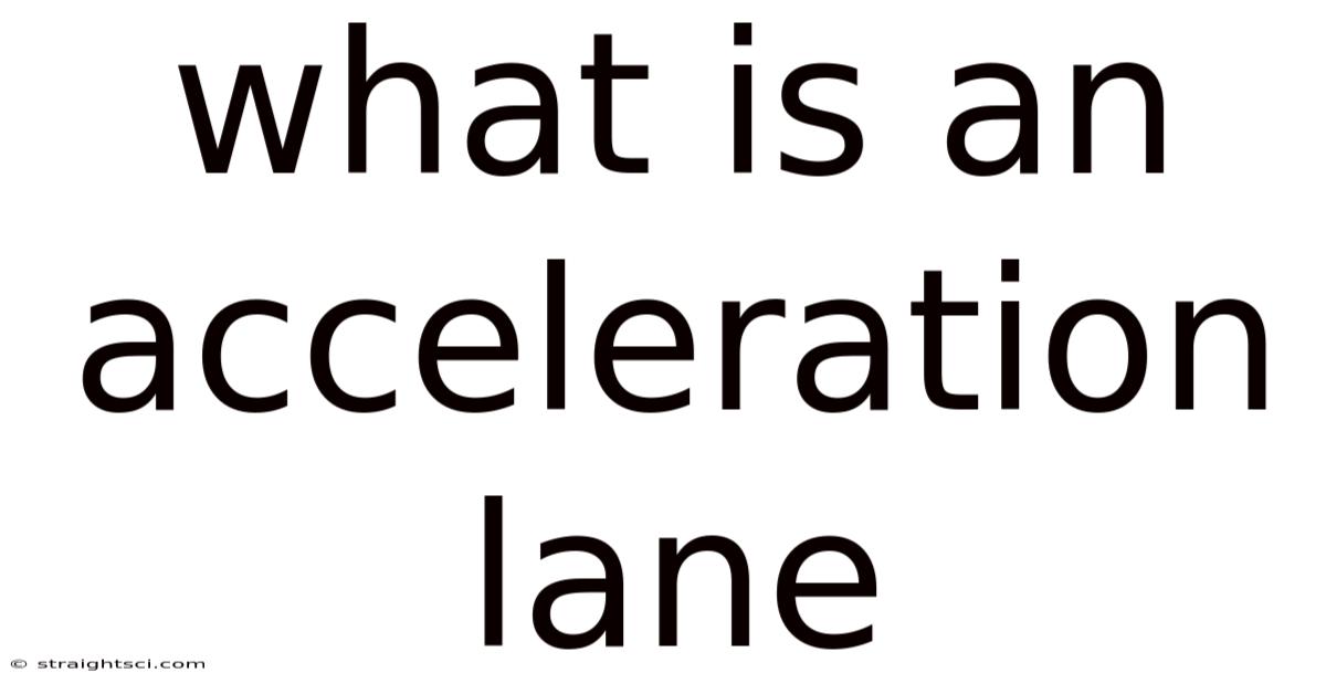What Is An Acceleration Lane
