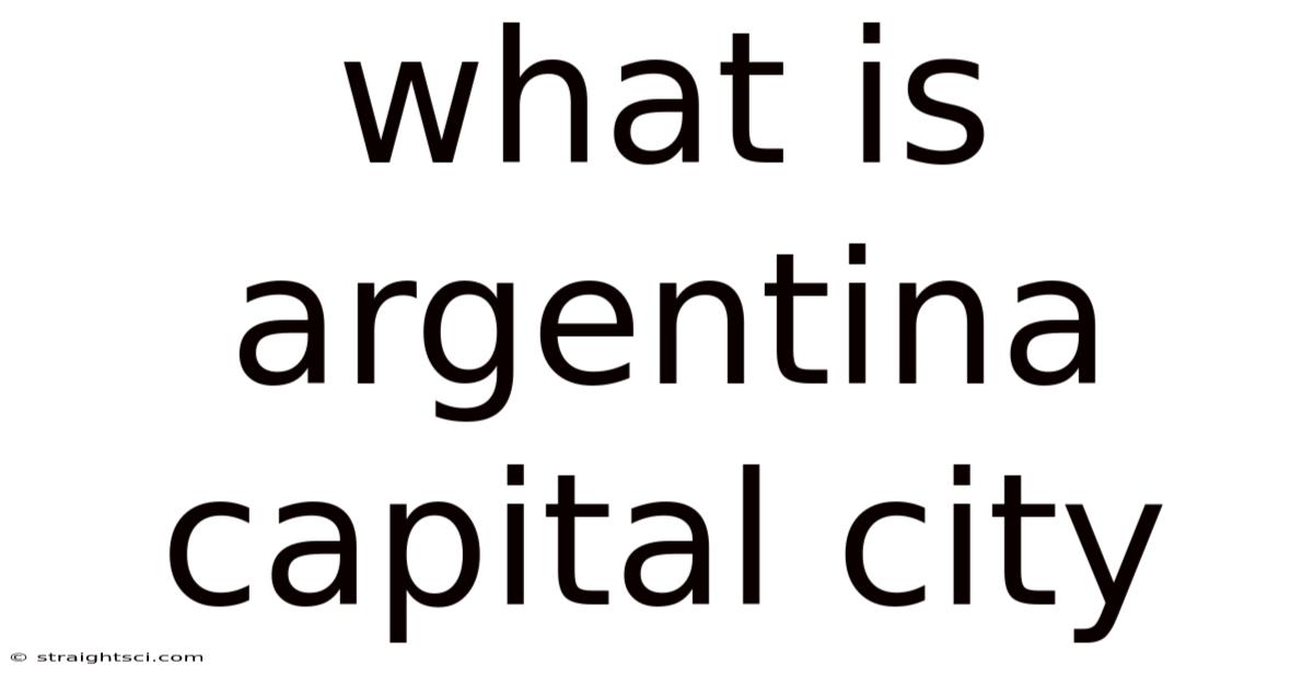 What Is Argentina Capital City