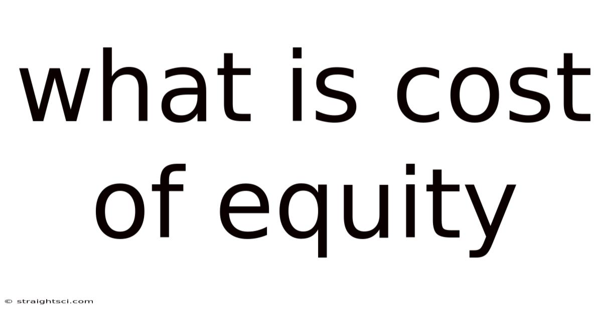 What Is Cost Of Equity