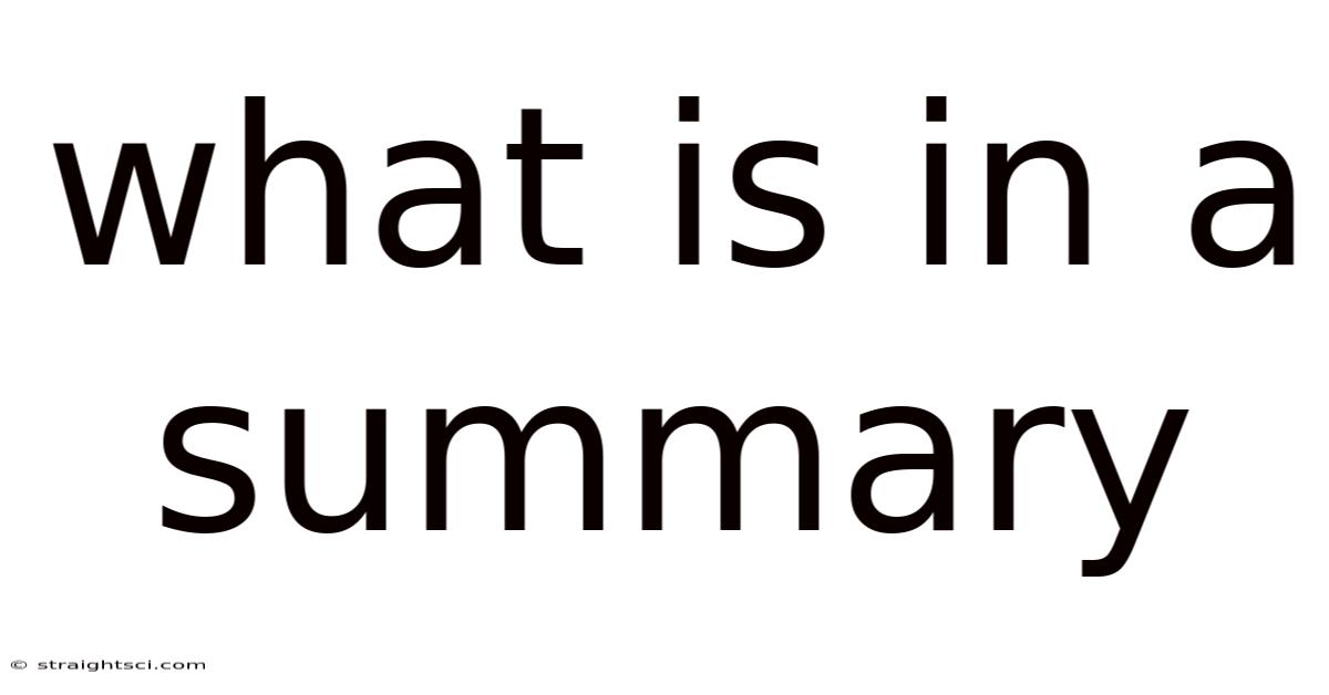 What Is In A Summary