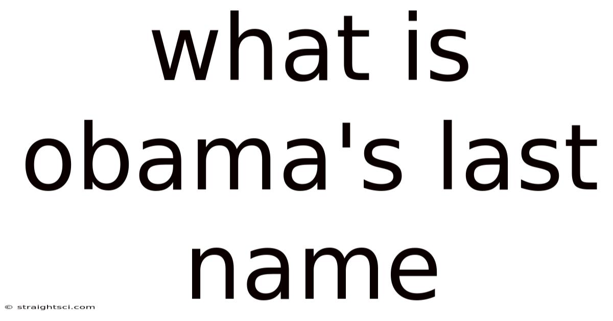 What Is Obama's Last Name