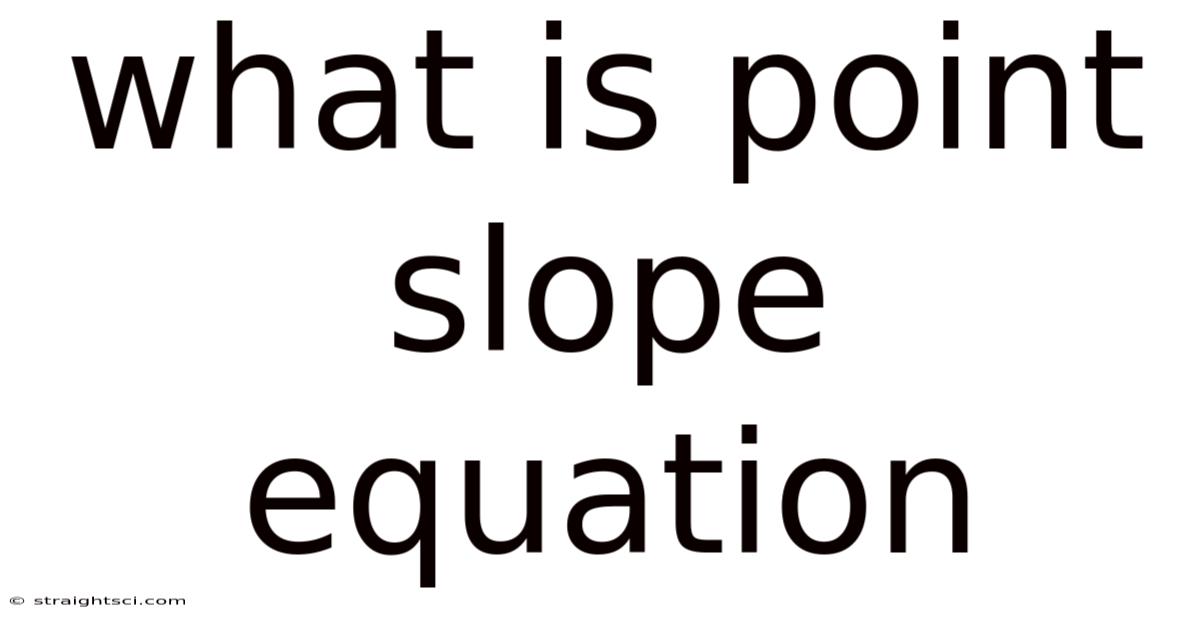 What Is Point Slope Equation