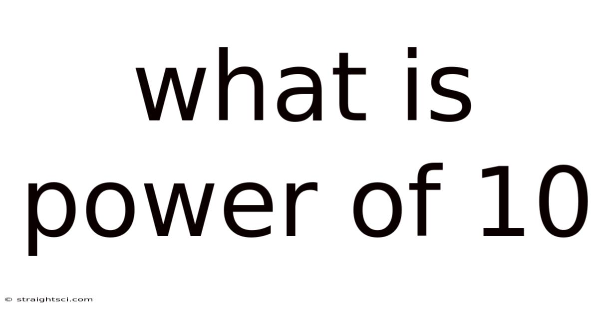 What Is Power Of 10
