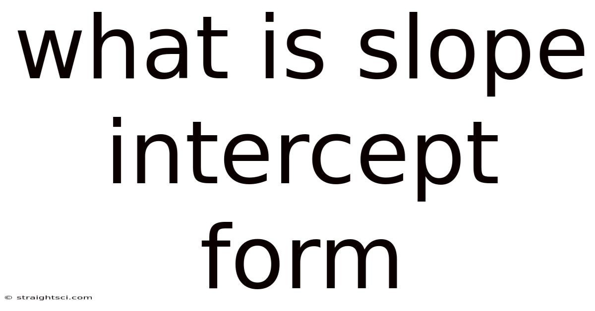 What Is Slope Intercept Form