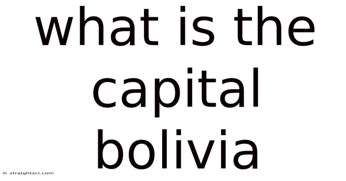 What Is The Capital Bolivia
