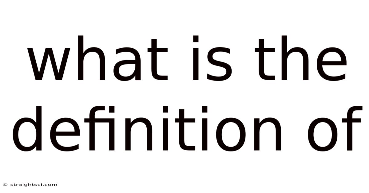 What Is The Definition Of
