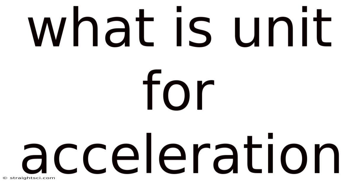 What Is Unit For Acceleration