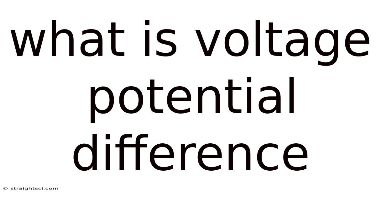 What Is Voltage Potential Difference