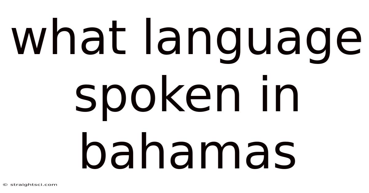 What Language Spoken In Bahamas