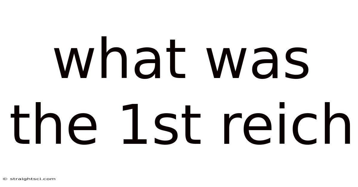 What Was The 1st Reich
