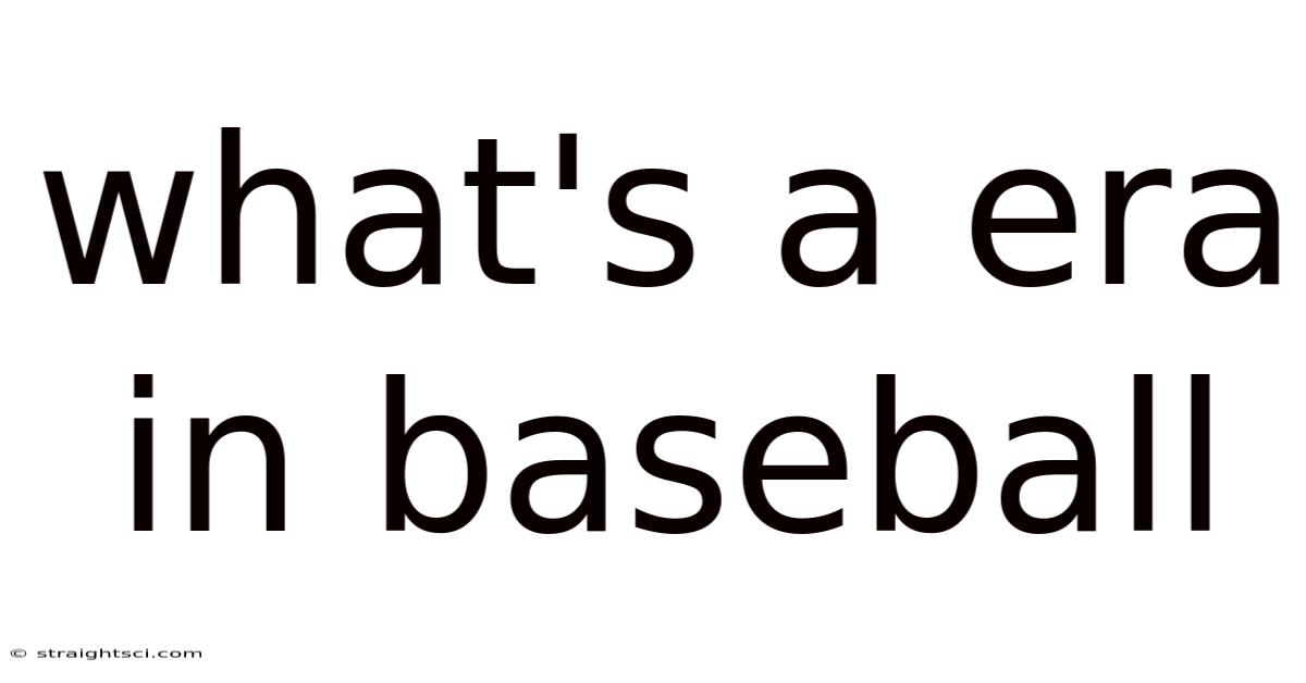 What's A Era In Baseball
