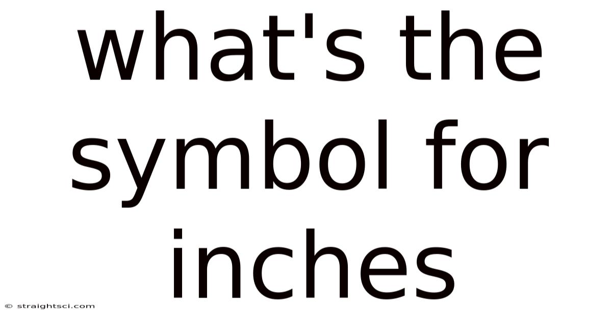 What's The Symbol For Inches