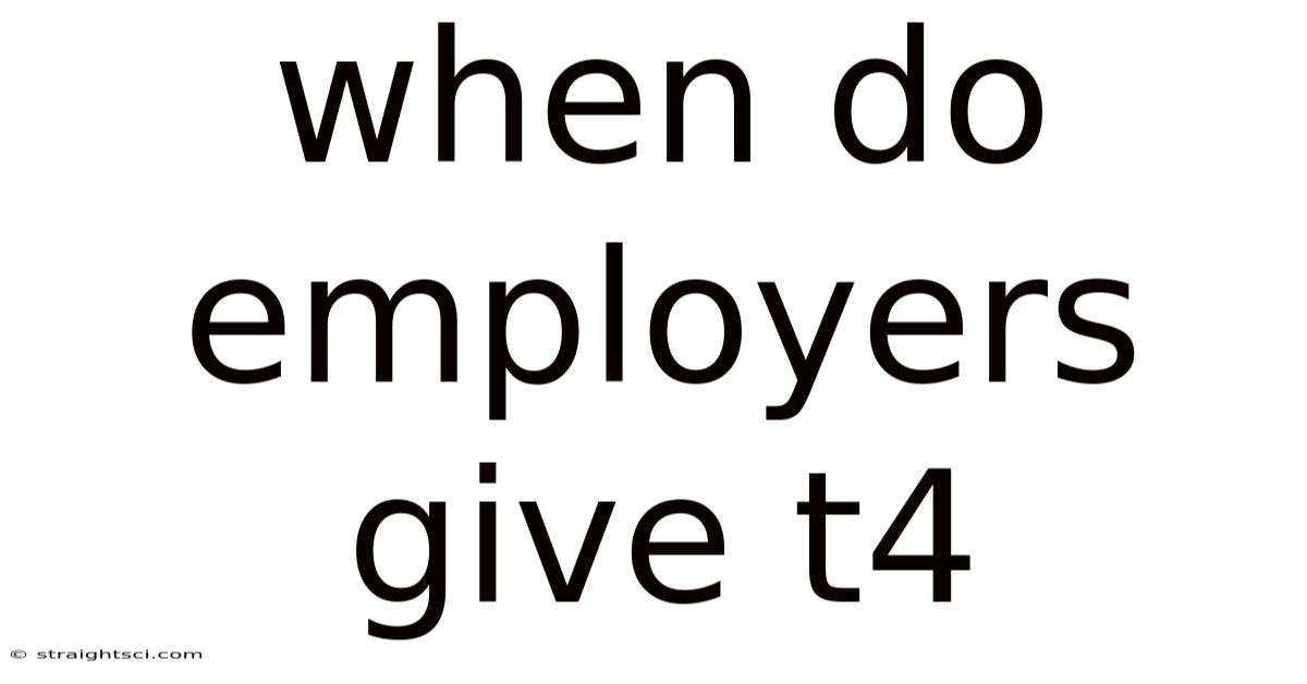 When Do Employers Give T4