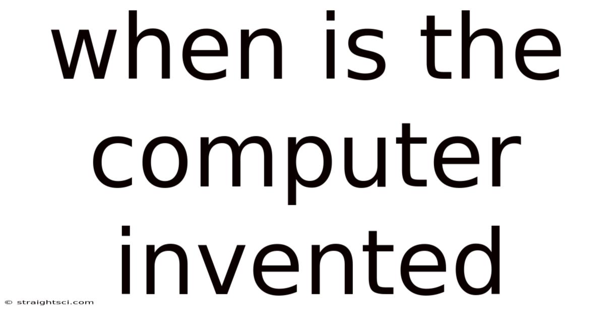 When Is The Computer Invented